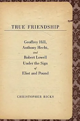 E-Book (epub) True Friendship von Christopher Ricks