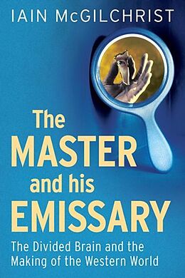 E-Book (epub) Master and His Emissary von Iain Mcgilchrist