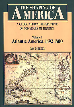 E-Book (pdf) The Shaping of America von D. W. Meinig