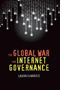 E-Book (pdf) Global War for Internet Governance von Laura Denardis