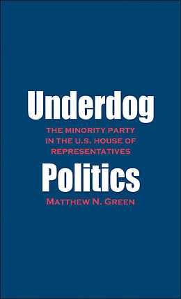 eBook (epub) Underdog Politics de Matthew N. Green