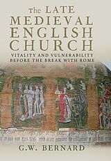 eBook (epub) Late Medieval English Church de G. W. Bernard