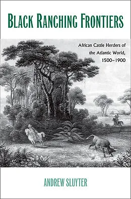 E-Book (pdf) Black Ranching Frontiers von Andrew Sluyter