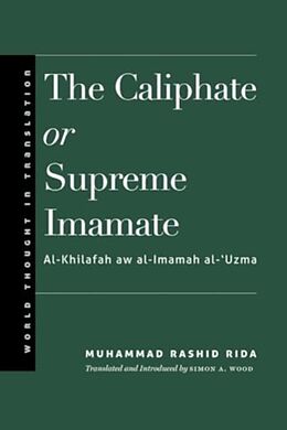 Livre Relié The Caliphate or Supreme Imamate de Muhammad Rashid Rida