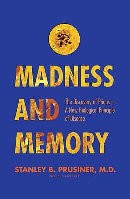 eBook (pdf) Madness and Memory de Stanley B. Prusiner