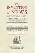 E-Book (epub) The Invention of News von Andrew Pettegree