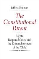 eBook (epub) Constitutional Parent de Jeffrey Shulman