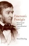 E-Book (epub) Emerson's Proteges von David Dowling