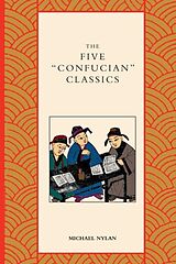 Couverture cartonnée The Five "Confucian" Classics de Nylan Michael