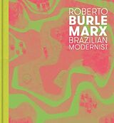 Livre Relié Roberto Burle Marx de Hoffmann Jens, Nahson Claudia J.