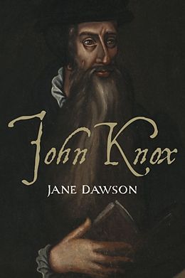 eBook (epub) John Knox de Jane Dawson