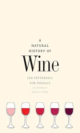 E-Book (pdf) A Natural History of Wine von Ian Tattersall, Rob Desalle