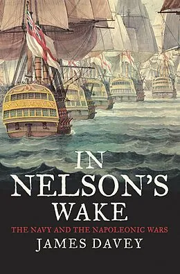 E-Book (epub) In Nelson's Wake von James Davey