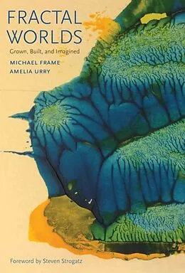 E-Book (pdf) Fractal Worlds von Michael Frame, Amelia Urry