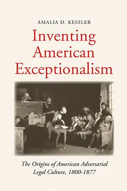 E-Book (pdf) Inventing American Exceptionalism von Amalia D. Kessler