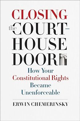 eBook (epub) Closing the Courthouse Door de Erwin Chemerinsky