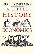 E-Book (epub) Little History of Economics von Niall Kishtainy