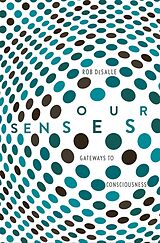 eBook (epub) Our Senses de Rob Desalle