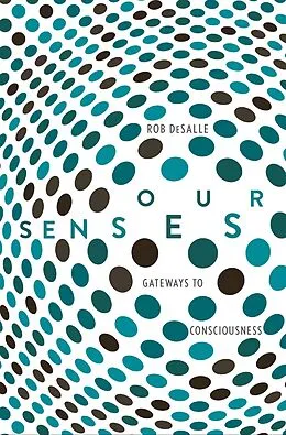 E-Book (epub) Our Senses von Rob Desalle