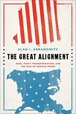 E-Book (epub) The Great Alignment von Alan I. Abramowitz