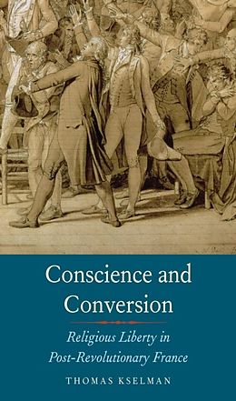 eBook (epub) Conscience and Conversion de Thomas Kselman