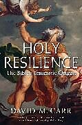 Couverture cartonnée Holy Resilience de Carr David M.