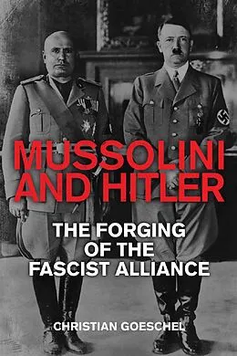 E-Book (epub) Mussolini and Hitler von Christian Goeschel