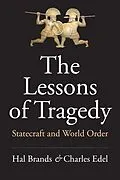 E-Book (epub) The Lessons of Tragedy von Hal Brands, Charles Edel