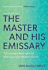 Kartonierter Einband The Master and His Emissary von Iain McGilchrist