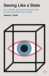 Kartonierter Einband Seeing Like a State von James C. Scott