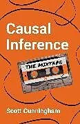 Kartonierter Einband Causal Inference: The Mixtape von Scott Cunningham