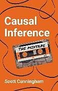 Couverture cartonnée Causal Inference: The Mixtape de Scott Cunningham