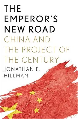 E-Book (epub) The Emperor's New Road von Jonathan E. Hillman