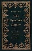 Livre Relié Staging "The Mysterious Mother" de Cynthia E. Campbell, Jill Kramnick, Jonatha Roman