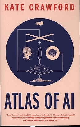 Couverture cartonnée Atlas of AI - Power, Politics, and the Planetary Costs of Artificial Intelligence de Kate Crawford