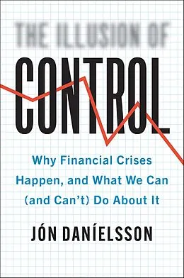 E-Book (epub) The Illusion of Control von Jon Danielsson