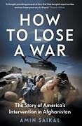 Fester Einband How to Lose a War von Amin Saikal
