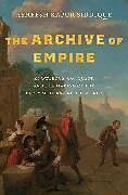 Livre Relié The Archive of Empire de Asheesh Kapur Siddique