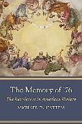 Livre Relié The Memory of 76 de Michael D. Hattem