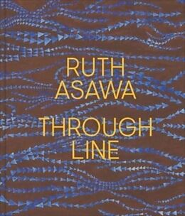 Livre Relié Ruth Asawa Through Line de Kim Kopp, Edouard Conaty