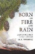 Livre Relié Born of Fire and Rain de Herring M. L.