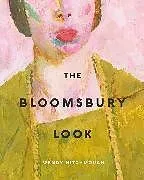 Kartonierter Einband The Bloomsbury Look von Wendy Hitchmough