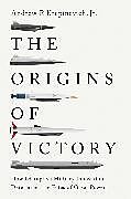 Couverture cartonnée The Origins of Victory de Krepinevich Andrew F.