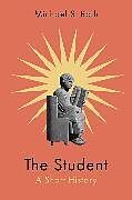 Couverture cartonnée The Student de Michael S. Roth