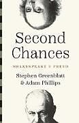 Couverture cartonnée Second Chances de Stephen Greenblatt, Adam Phillips