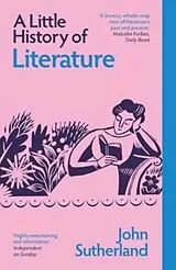 Kartonierter Einband A Little History of Literature von John Sutherland