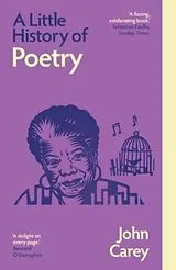 Kartonierter Einband A Little History of Poetry von John Carey