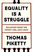 Kartonierter Einband Equality Is a Struggle von Piketty Thomas
