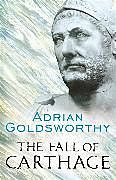 Couverture cartonnée The Fall of Carthage de Adrian Goldsworthy