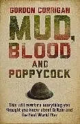 Kartonierter Einband (Kt) Mud, Blood and Poppycock von Gordon Corrigan
